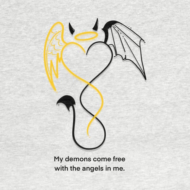 My demons come free with the angels in me. by nancyartwork